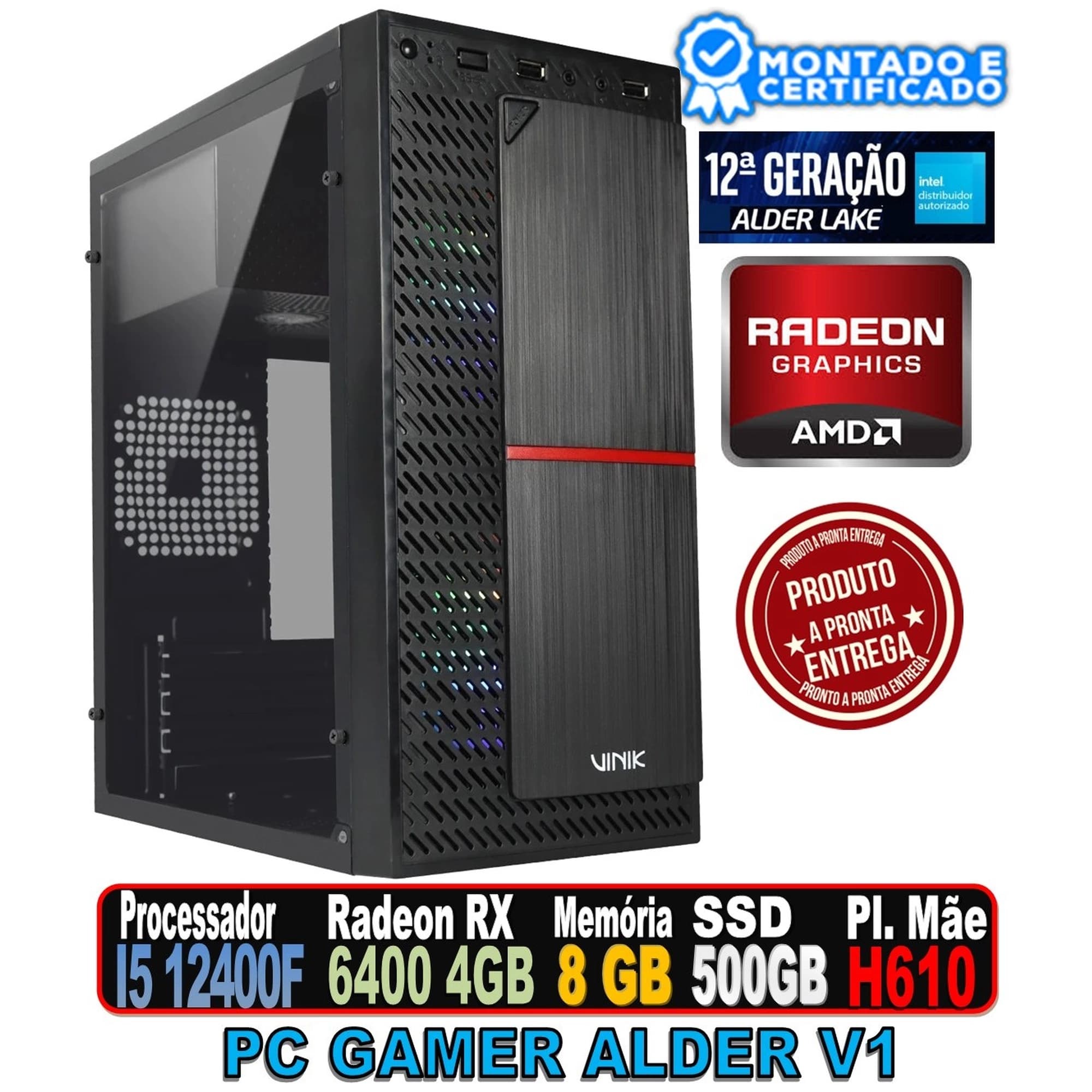 PC GAMER ALDER V1 INTEL I5 12400F, RADEON RX 6400 4GB, 8GB DDR4, SSD 500GB, FONTE 500W, PLATE