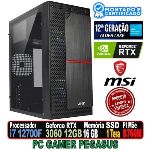 PC GAMER PEGASUS INTEL I7 12700F, RTX 3060 12GB, B760M MSI 4X, 16GB DDR4, SSD 1 TERA, FONTE 600W 80PLUS, VINIK PLATE